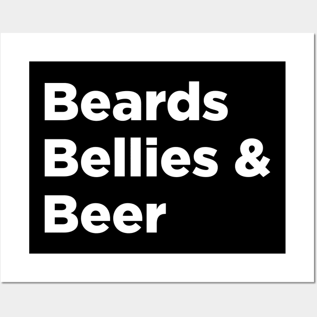 Beards Bellies & Beer Wall Art by Eugene and Jonnie Tee's